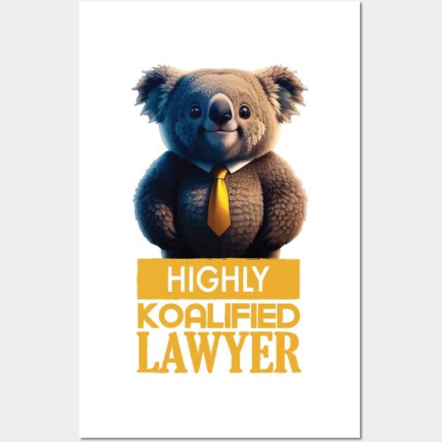 Just a Highly Koalified Lawyer Koala 4 Wall Art by Dmytro